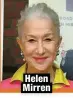  ?? ?? Helen Mirren