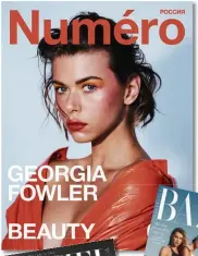  ?? Australia. ?? It-girl Georgia Fowler’s latest covers include
Numéro, Russia, L’Officiel Italia
and Harper’s Bazaar,