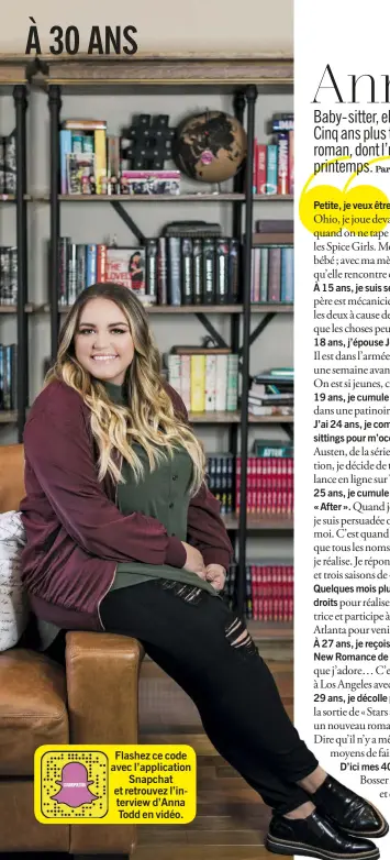  ??  ?? Flashez ce code avec l’applicatio­n Snapchat et retrouvez l’interview d’Anna Todd en vidéo.