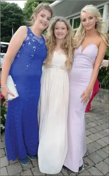  ??  ?? Amy McSweeney, Lisa O’Connor and Victoria Maslach enjoyed the Millstreet Community School Debs Ball.