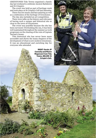  ??  ?? RIGHT: Garda JP Connolly and Maeve Mogensen from Tidy Towns. BELOW: St Crispin’s Cell.