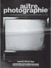  ??  ?? « Une autre photograph­ie ». Maison des arts de Créteil, 1982. Affiche / poster. (Court. Alin Avila et Christian Gattinoni)