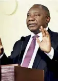  ??  ?? President Cyril Ramaphosa