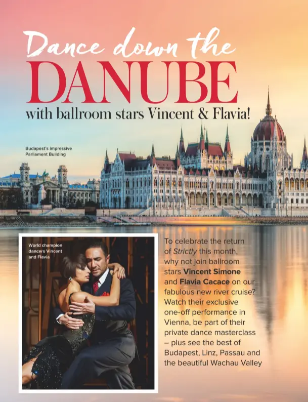  ??  ?? Budapest’s impressive Parliament Building World champion dancers Vincent and Flavia
