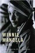  ?? ?? The cover of Anné Mariè du Preez Bezdrob’s biography of Winnie, using one version of Mugabane’s portrait that the author referred to as ‘The Crying Nun’.
