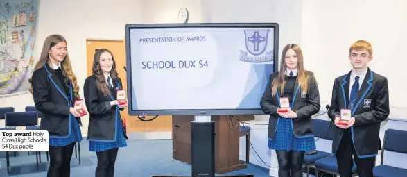  ??  ?? Top award Holy Cross High School’s S4 Dux pupils