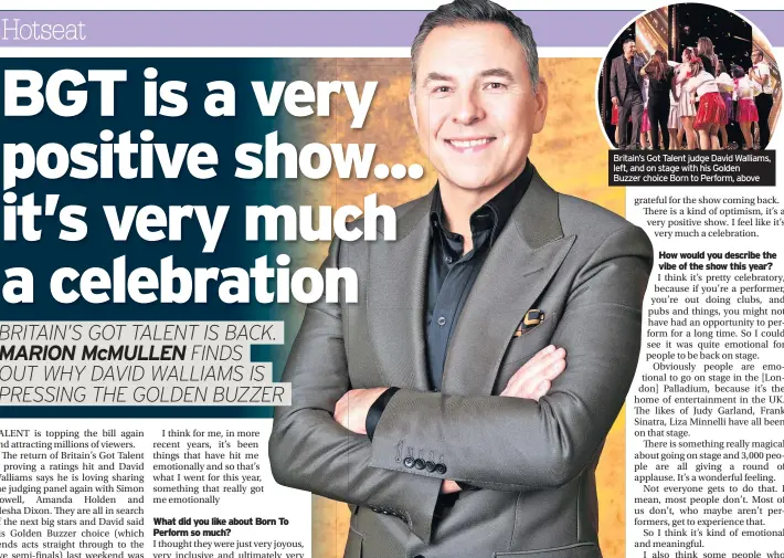  ?? ?? Britain’s Got Talent judge David Walliams, left, and on stage with his Golden
Buzzer choice Born to Perform, above