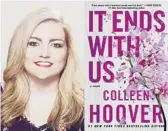  ?? CHAD GRIFFITH, LEFT, AND ATRIA ?? Author Colleen Hoover and her book “It Ends With Us,” which has been topping bestseller lists thanks largely to its popularity on #BookTok.