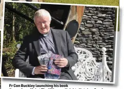  ??  ?? Fr Con Buckley launching his book
‘LLearn ffrom MMe’’ at ThThe KillKillar­ney HHeightsih HHotell on SSunday. d