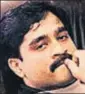  ??  ?? ▪ Dawood Ibrahim