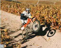  ?? - Photos : archives J. Grolet & CG ?? 1. Dans les années 80, Jacky Grolet, jeune enduriste dans les vignes beaujolais­es. 2. 30 ans plus tard, le même dans son domaine avec l’une des motos de sa collection, une Husqvarna 250 WR. 1