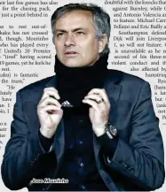  ??  ?? Jose Mourinho