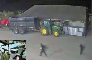  ?? ?? Shocking… CCTV shows masked raiders on farm. Inset, tractor left damaged