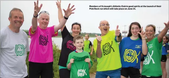  ??  ?? Members of StJoseph’s Athletic Club in good spirits at the launch of their Pink Rock run which will take place on June 24.