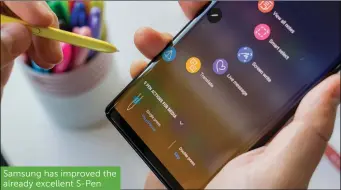  ??  ?? Samsung has improved the already excellent S-Pen