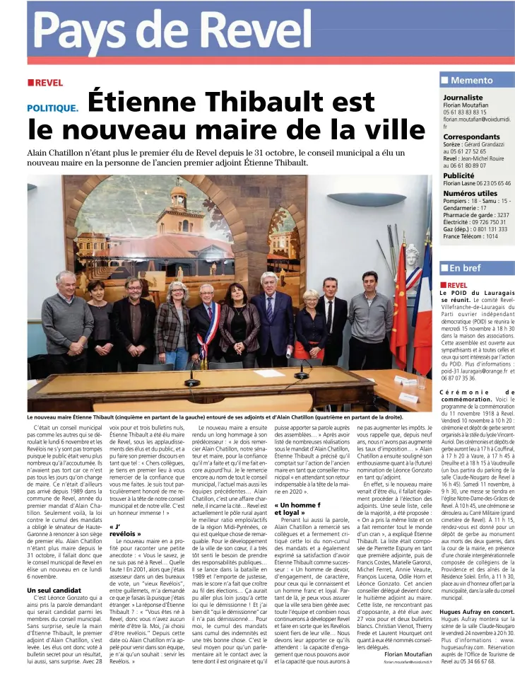  ??  ?? Le nouveau maire Étienne Thibault (cinquième en partant de la gauche) entouré de ses adjoints et d’Alain Chatillon (quatrième en partant de la droite).