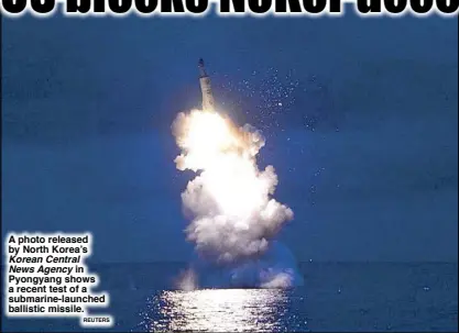  ?? REUTERS ?? A photo released by North Korea’s Korean Central
News Agency in Pyongyang shows a recent test of a submarine-launched ballistic missile.