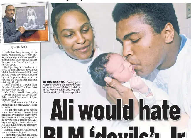  ??  ?? IN HIS CORNER: Boxing great Muhammad Ali and then-wife Khalilah welcome son Muhammad Jr. in 1972. Now 47, Ali Jr. (top left) says his dad would be a Trump supporter.