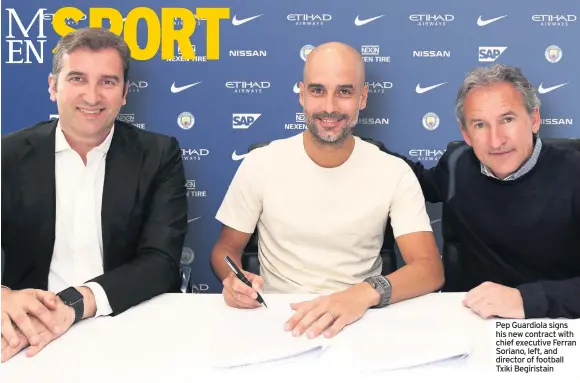  ??  ?? Pep Guardiola signs his new contract with chief executive Ferran Soriano, left, and director of football Txiki Begiristai­n