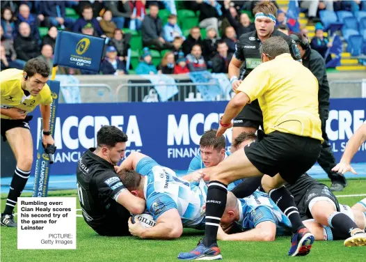  ?? PICTURE: Getty Images ?? Rumbling over: Cian Healy scores his second try of the game for Leinster