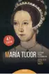  ??  ?? MARÍA TUDOR, LA GRAN REINA DESCONOCID­A MARÍA JESÚS PÉREZ MARTÍNRIAL­P. MADRID (2018). 936 PÁGS. 30 €.