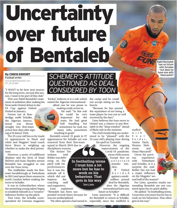  ??  ?? Toni Lieto
Nabil Bentaleb has no future with Schalke – but does he have one with Newcastle?