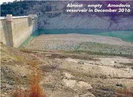  ??  ?? Almost empty Amadorio reservoir in December 2016