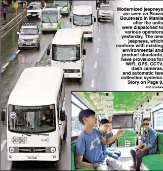  ?? EDD GUMBAN ?? Modernized jeepneys are seen on Roxas Boulevard in Manila after the units were dispatched to various operators yesterday. The new jeepneys, which conform with existing environmen­tal and product standards, have provisions for WiFi, GPS, CCTV, dash...