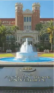  ?? DREAMSTIME ?? The entrance to the Florida State University campus in Tallahasse­e. The school is in line to receive up to nearly $98.5 million to build aerospace and advanced manufactur­ing facilities in Panama City.