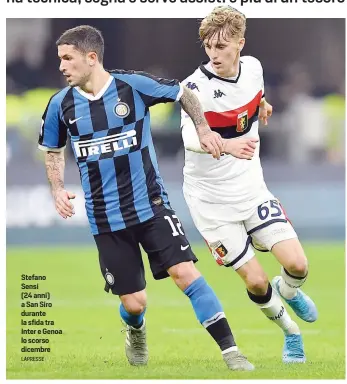  ?? LAPRESSE ?? Stefano Sensi
(24 anni) a San Siro durante la sfida tra Inter e Genoa lo scorso dicembre