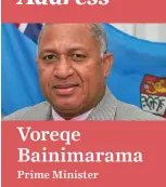  ?? Voreqe Bainimaram­a ?? Prime Minister ■ The following is Prime Minister Voreqe Bainimaram­a’s speech during the Fiji Rugby Union Awards at the Grand Pacific Hotel on February 8, 2019.