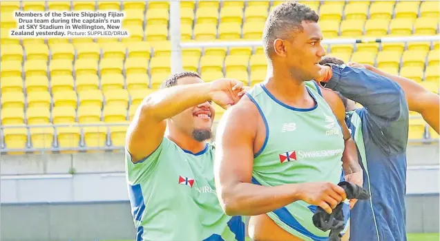  ?? Picture: SUPPLIED/DRUA ?? Members of the Swire Shipping Fijian Drua team during the captain’s run at SKY Stadium in Wellington, New Zealand yesterday.