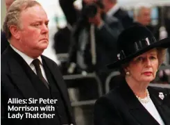  ??  ?? Allies: Sir Peter Morrison with Lady Thatcher