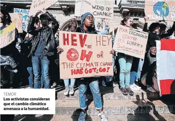  ??  ?? TEMORLos activistas consideran que el cambio climático amenaza a la humanidad.