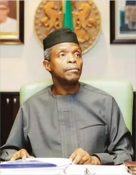  ??  ?? Acting President Yemi Osinbajo