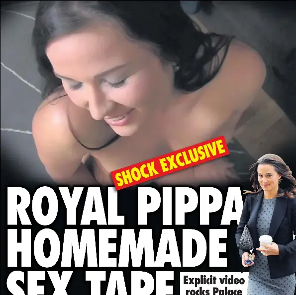 Royal Pippa Homemade Sex Tape Scandal Pressreader