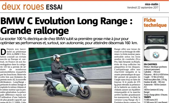  ??  ?? La nouvelle version « Long Range » du BMW C Evolution, réservée aux titulaires du permis A, offre davantage de puissance et d’autonomie.