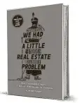  ??  ?? ‘We Had a Little Real Estate Problem’
By Kliph Nesteroff
Simon & Schuster
336 pages, $27