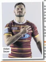  ??  ?? Aidan Sezer
■■MAXIMISING MCGILLVARY’S OPPORTUNIT­IES