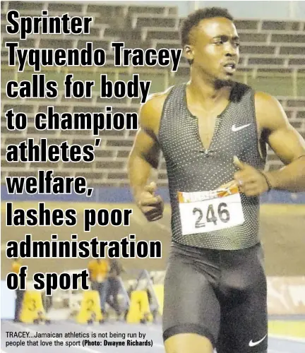  ?? (Photo: Dwayne Richards) ?? Tracey...jamaican athletics is not being run by people that love the sport