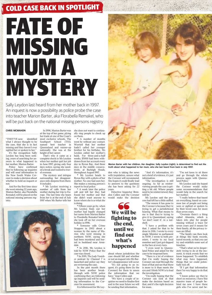  ??  ?? Marion Barter with her children. Her daughter, Sally Leydon (right), is determined to find out the truth about what happened to her mum, who she last heard from back in July 1997.