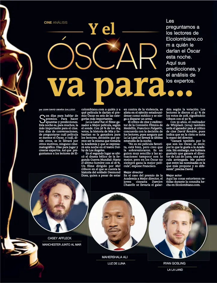  ?? Por ?? MANCHESTER JUNTO AL MAR LUZ DE LUNA LA LA LAND CASEY AFFLECK MAHERSHALA ALI RYAN GOSLING