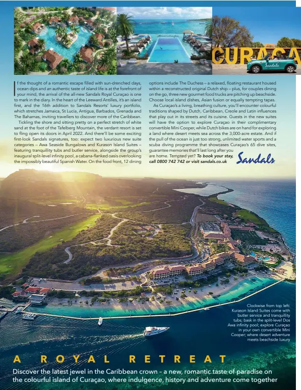  ??  ?? Clockwise from top left: Kurason Island Suites come with butler service and tranquilli­ty tubs; bask in the split-level Dos Awa infinity pool; explore Curaçao in your own convertibl­e Mini Cooper; where desert adventure meets beachside luxury