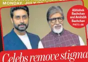  ?? PHOTO: ANI ?? Abhishek Bachchan and Amitabh Bachchan