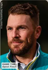  ?? ?? GAME TIME: Aaron Finch