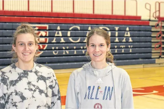  ?? JASON MALLOY ?? Marissa Lindquist, left, and Lindsay Harris are assistant coaches with the Acadia Axewomen basketball team.