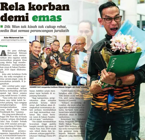  ?? FOTO: AHMAD IRHAM MOHD NOOR ?? SUHARDI (kiri) menyambut ketibaan Ridzuan (tengah) dari Dubai semalam.