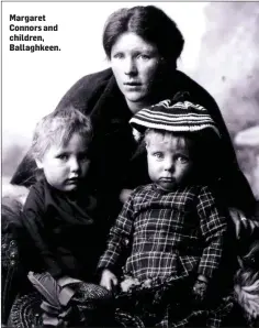  ??  ?? Margaret Connors and children, Ballaghkee­n.