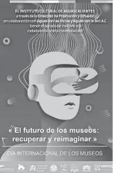  ?? /CORTESÍA ICA ?? 18 de mayo, se celebra el Día Internacio­nal de los Museos