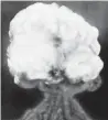  ?? ASSOCIATED PRESS FILE PHOTO ?? The mushroom cloud of the first atomic explosion at the Trinity Site is shown July 16, 1945, near Alamogordo.